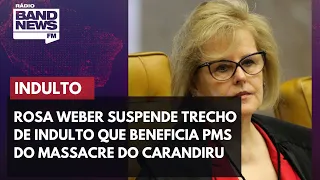 Rosa Weber suspende trecho de indulto que beneficia PMs do massacre do Carandiru