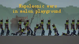 Napoleonic wars in melon playground (Credits to Kitchenboard for the mod)