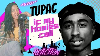 Tupac If My Homies Call Reaction!