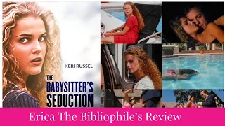 The Babysitter’s Seduction [1996][REVIEW] #Lifetime #MovieReview #KeriRussell #StephenCollins