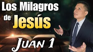 Los Milagros de Jesús 🕊 Juan 1