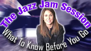 The Jazz Jam Session: What To Know Before You Go