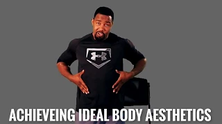 MICHAEL JAI WHITE ON: ACHIEVING IDEAL BODY AESTHETICS