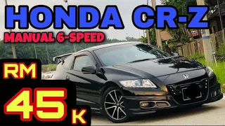 HONDA CR-Z MANUAL 6 SPEED REVIEW | HONDA CRZ kereta SPORTY MAMPU MILIK