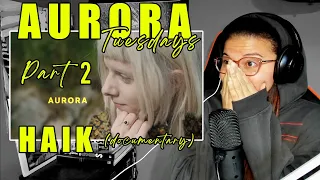 Aurora | HAIK Documentary | Part 2 | Reaction