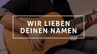 "Wir lieben Deinen Namen" von Veronika Lohmer (Cover) | FeG Wetzlar