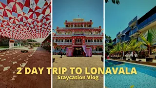 2 Day Trip to Lonavala Vlog | 2 Day Staycation Near Mumbai | Lonavala Travel Vlog