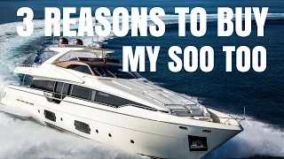 Ferretti 960 Yacht For Sale - 3 Reasons to Buy "My Soo Too"