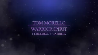 Tom Morello - Warrior Spirit (ft. Rodrigo y Gabriela) [Official Audio]