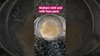 multani mitti and milk face pack #youtubeshorts #shorts  #multanimitti