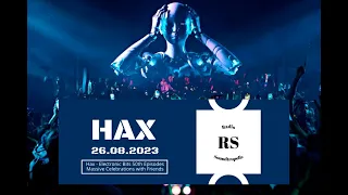 Hax Podcast #50 Massive Celebration Techno Miusic with Friends Radio Soundtropolis