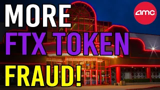 MORE FTX TOKEN FRAUD!! - AMC Stock Short Squeeze Update