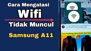 CARA MENGATASI WIFI TIDAK MUNCUL HP SAMSUNG A11