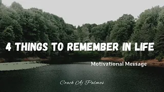 4 THINGS TO REMEMBER IN LIFE / MUST WATCH / SHORT LIFE LESSON