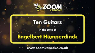 Engelbert Humperdinck - Ten Guitars - Karaoke Version from Zoom Karaoke