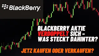 Blackberry Aktie verdoppelt sich – was steckt dahinter? Lohnt sich der Kauf jetzt?