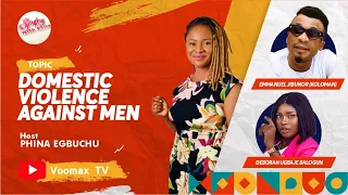 Domestic Violence Against Men | Spicy With Phina | S4EP6