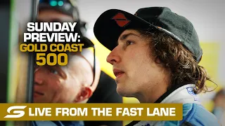 Sunday PREVIEW: LIVE from the FAST LANE - Boost Mobile Gold Coast 500 | Supercars 2022