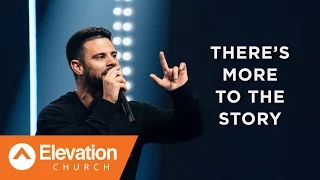 There's More To The Story | Beyond | Pastor Steven Furtick