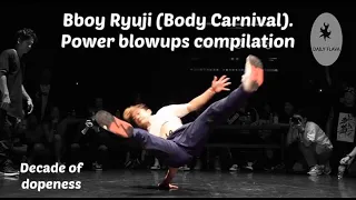 Bboy Ryuji blowups and INSANE power compilation. Decade of dopeness.