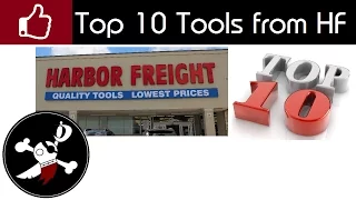 Top 10 Tools from Harbor Freight (This video has been updated, check description for details)