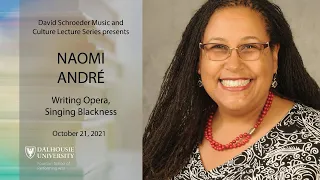 Schroeder Lecture Series: Naomi André