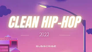 Clean Hip-Hop Mix | Rap of 2022