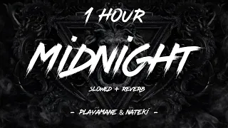 Midnight - PLAYAMANE x Nateki ( slowed + reverb ) | 1 Hour [4K]