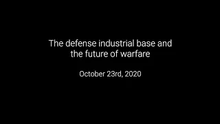 The defense industrial base and the future of warfare