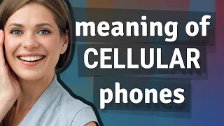 Cellular phones | meaning of Cellular phones