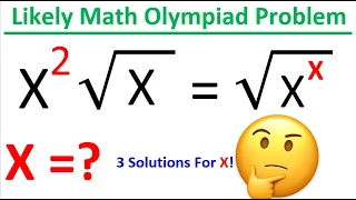 Likely Math Olympiad Problem | Find X |X^2X^1/2=X^(x/2) |challenging Algebra Problem | Olympiad Math