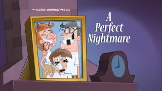 The Fairly OddParents Perfect Nightmare title card