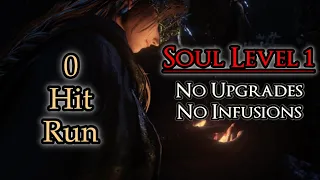 Dark Souls 3 - 0 Hit Run ALL BOSSES Soul Level 1 No Upgrades/Infusions