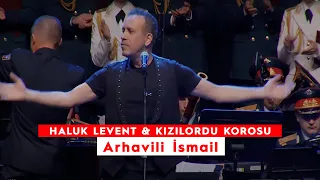 Haluk Levent & Kızılordu Korosu - Arhavili İsmail