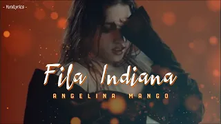 Angelina Mango - FILA INDIANA (Lyrics/Testo)