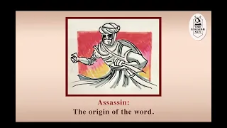 Assassin: the origin of the word.