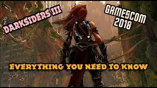 Darksiders 3 - Gamescom 2018! Everything You Need To Know!!