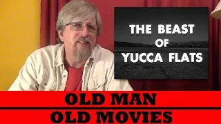 Old Man - Old Movies - Beast of Yucca Flats 1961