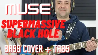 Muse- Supermassive Black Hole- Bass Cover & Tabs