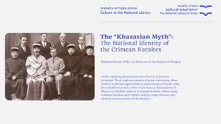 “Khazarian myth” in Historical Thought and the National Identity of the Crimean Karaites. M. Martyn