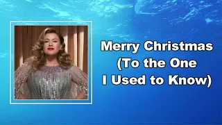 Kelly Clarkson - Merry Christmas To the One I Used to Know  (Lyrics)