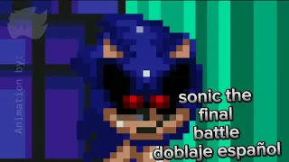 sonic.exe the final battle doblaje español (leer descripción)