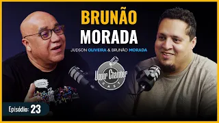 Brunão Morada | UpperChamber