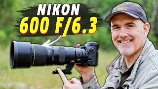 Nikon 600mm f/6.3 Field Test - This Lens Is Ridiculous!