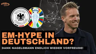 EM-Hype? Deswegen ist Julian Nagelsmann der Auslöser!