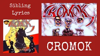 Cromok (MAS) : Sibling Lyrics