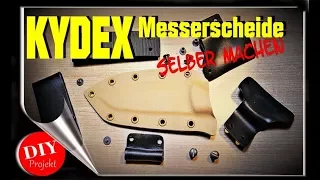 Kydex Messerscheide herstellen | DIY Quicky