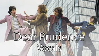 Isolated Vocals - Dear Prudence - The Beatles