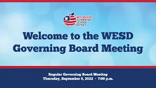 Regular Governing Board Meeting - Thursday, September 8, 2022 at 7:00 p.m.