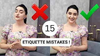 15 ETIQUETTE Rules You're BREAKING every day!